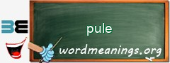 WordMeaning blackboard for pule